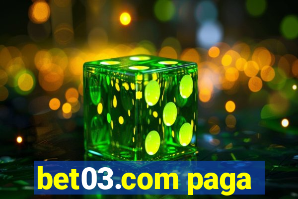bet03.com paga
